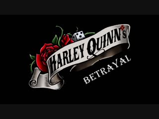 harley quinn's betrayal final